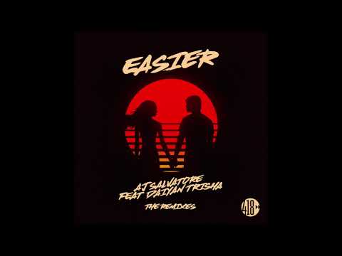@AJSalvatore Ft. @daiyantrisha - Easier (Barren Gates Remix)