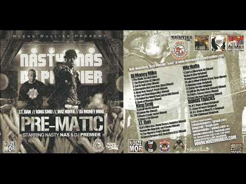 Nas & DJ Premier - Pre-Matic (Blend Bullies Blend Mixtape 2006)