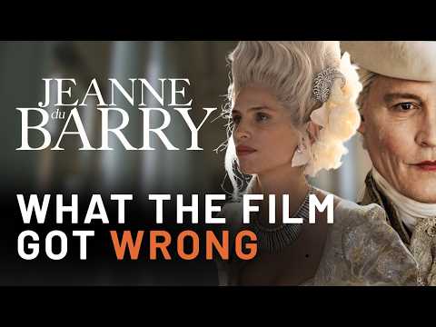Exposing the Film’s Lies: The Real Story of the Last Mistress of France Jeanne du Barry