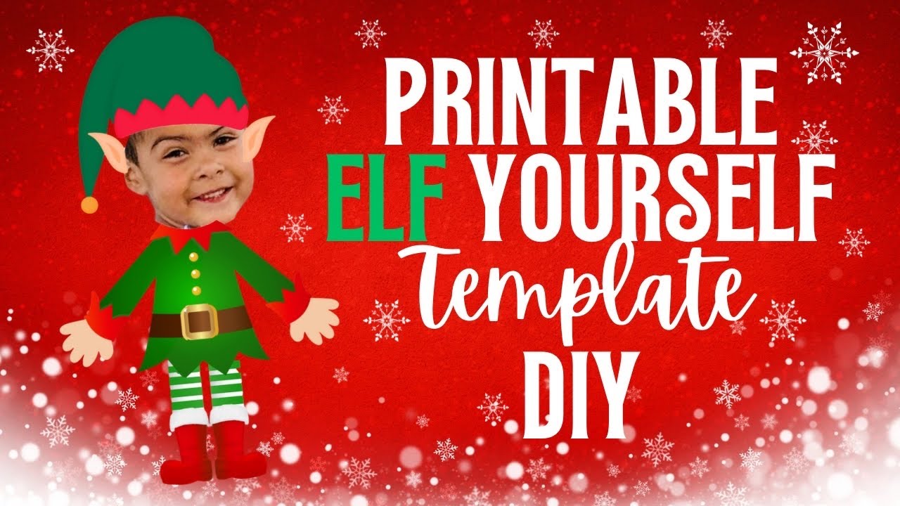 ❄️ PRINTABLE Elf Yourself Template | Kids or Adult | Funny Christmas Holiday DIY Printable PDF Canva