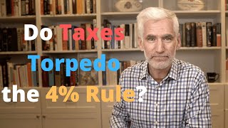 Taxes and the 4% Rule: Tax-deferred vs. Roth vs. Taxable