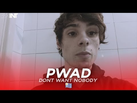 PWAD 🇺🇾 | Don't Want Nobody & Sierra Leone