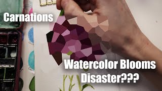Watercolor Blooms DISASTER?? Carnations - We will have to try again.
