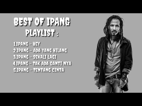 [THE BEST OF IPANG] 5 Lagu terbaik Ipang Bip