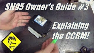 SN95 Owner's Guide #3 - Myth of the CCRM