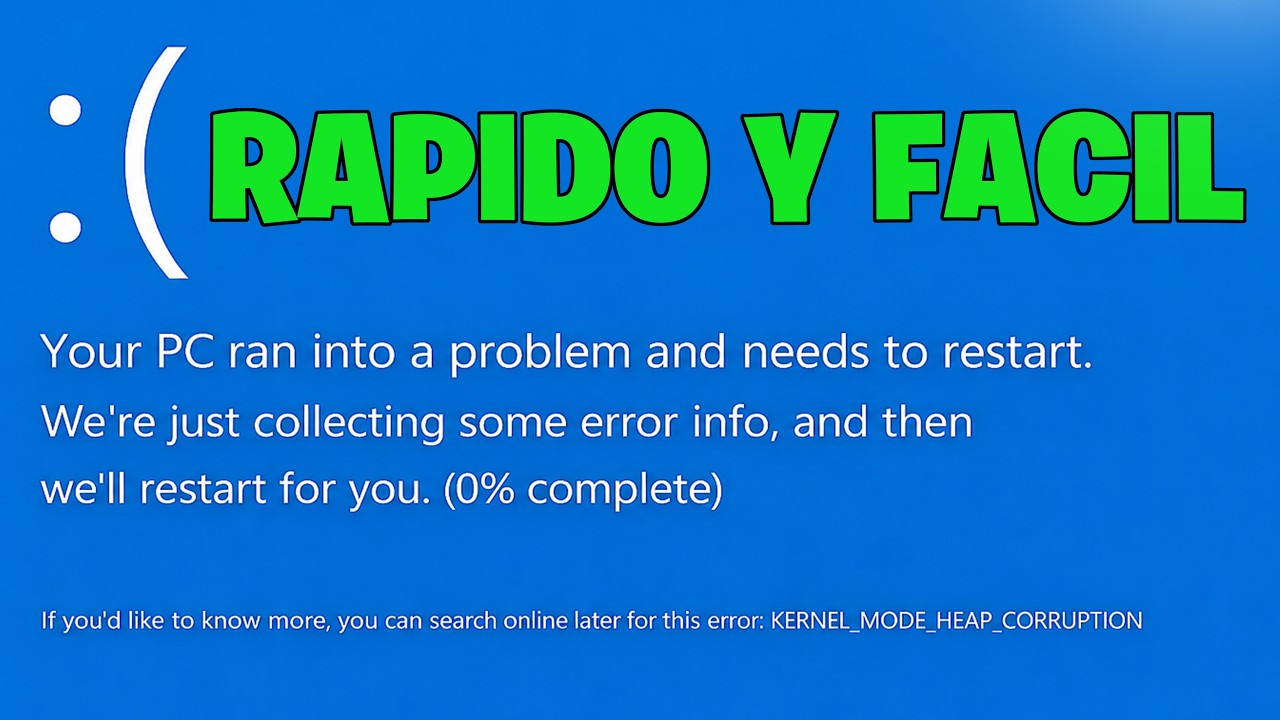 SOLUCIÓN: Pantalla Azul KERNEL_MODE_HEAP_CORRUPTION en Windows 11/10
