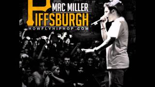 Piffsburgh - Mac Miller (HD)