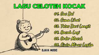 Download lagu Lagu Celoteh Kocak || Album 'Gas Dol' mp3