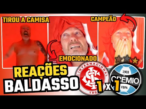 REAÇÕES de BALDASSO no GRENAL, INTER CAMPEÃO GAUCHO | INTERNACIONAL 1 X 1 GRÊMIO | GAUCHÃO 2025