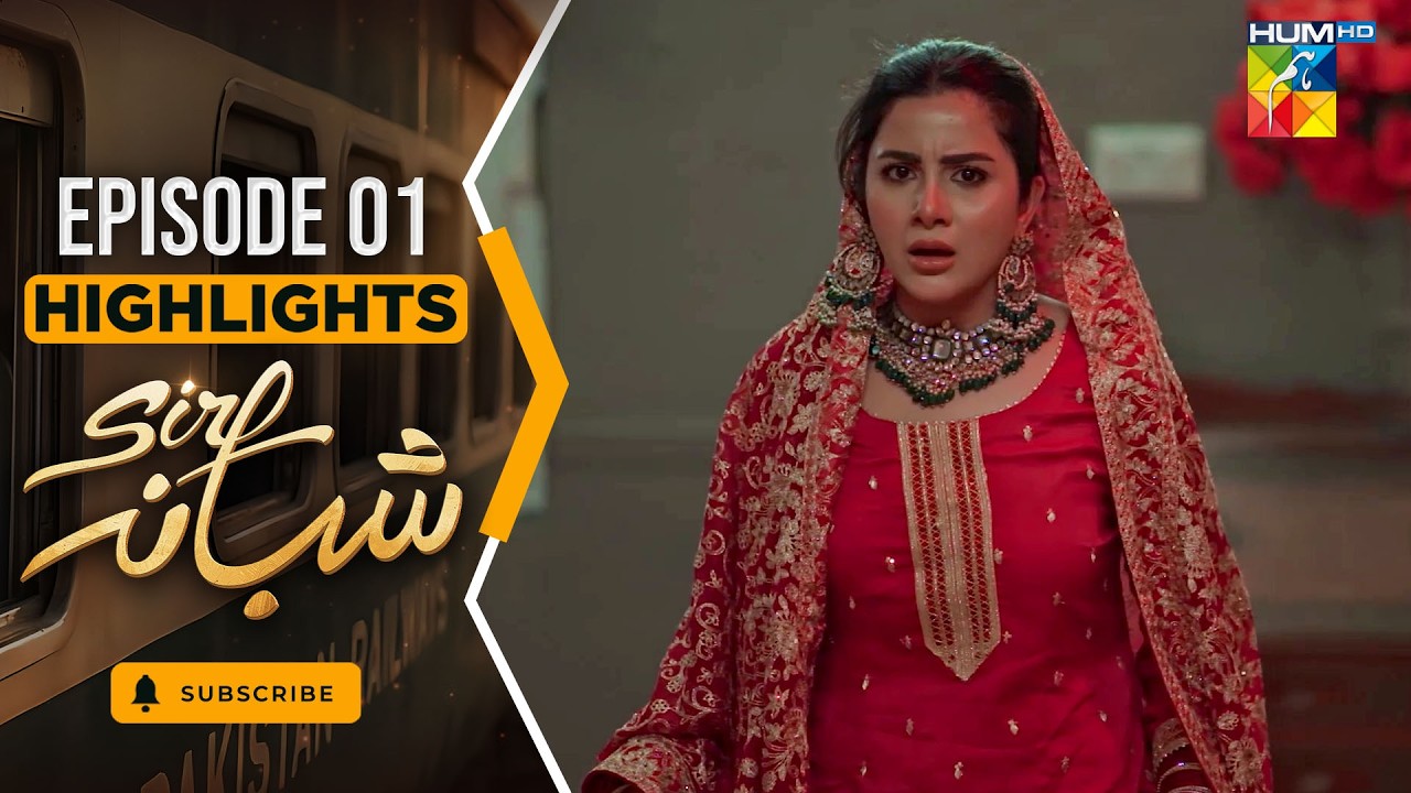 Sirf Shabana -Highlight Episode 01- March 2026- [ Sohai Ali Abro ] - HUM TV