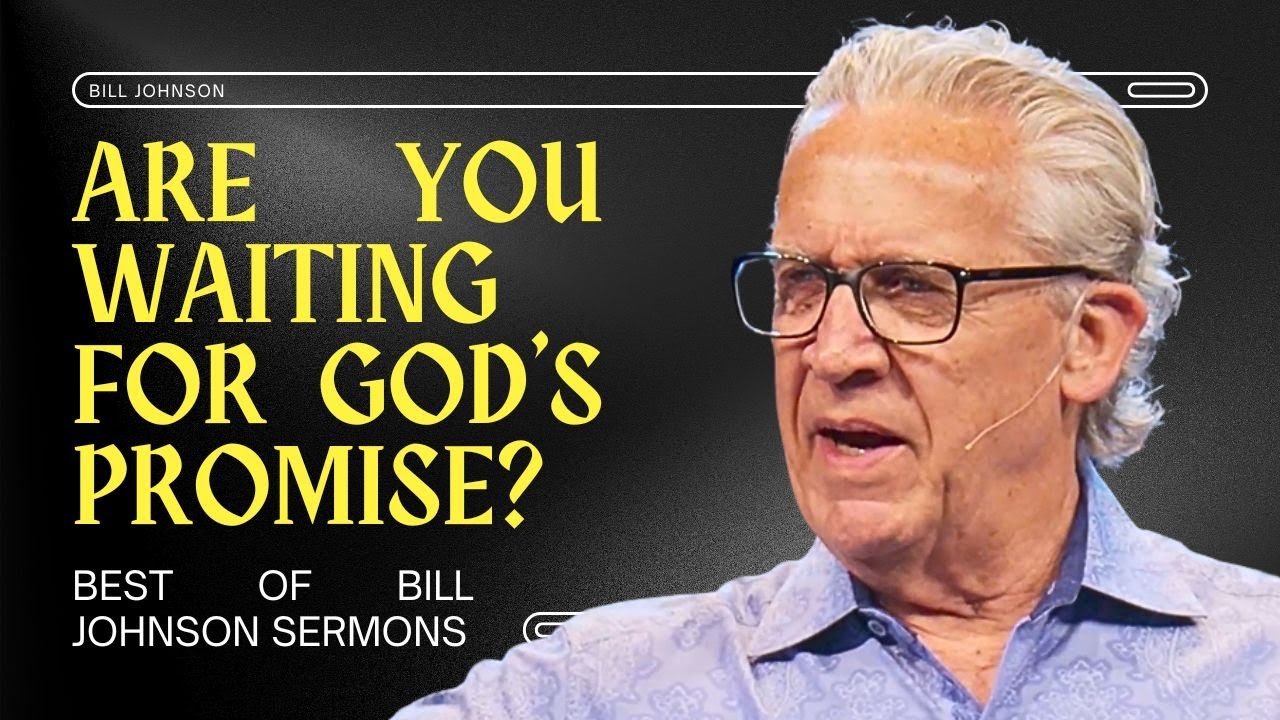 How to Position Yourself for Breakthrough - Best of Bill Johnson Sermons | Bethel Church