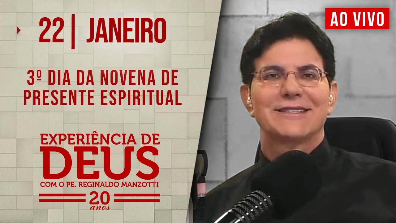 EXPERIÊNCIA DE DEUS | 22/01/25 | 3° DIA DA NOVENA DE PRESENTE ESPIRITUAL