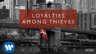 New Politics - Loyalties Among Thieves [AUDIO]