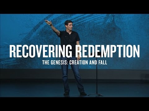 Recovering Redemption (Part 1) - The Genesis: Creation and Fall