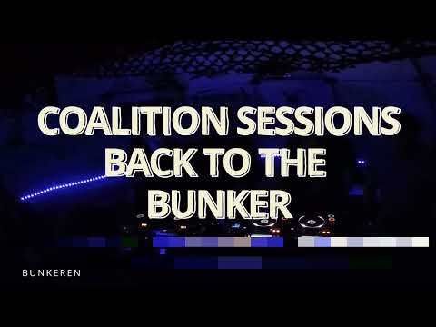 Coalition - Bunker 606 Sessions Vol. 6 - Episode 4 - B2B B2B - All hands on deck