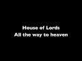 House of Lords-All the way to heaven-HQ Audio ...