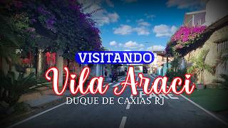 Visitando Vila Araci em Duque de Caxias RJ  Como é viver lá