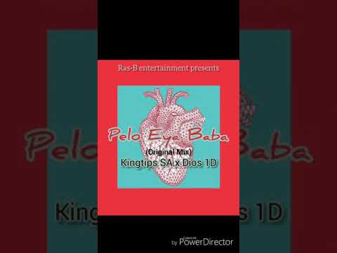 Kingtips SA & Dios 1D - Pelo E ya baba (original) 2019