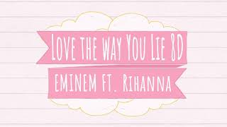 Download lagu Eminem Love The Way You Lie Ft Rihanna 8D Audio... mp3