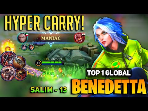 MANIAC! Aggressive Hypercarry Benedetta [ Top 1 Global Benedetta Best Build ] By Salim - 13 - MLBB