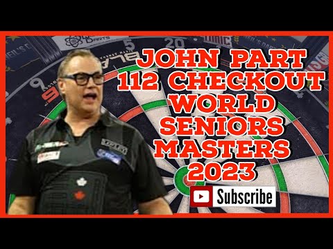 John Part 112 checkout - World Seniors Masters 2023 #johnpart #loxley #dartslive #darts