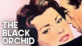 Download the video "The Black Orchid | Classic Drama Film | Anthony Quinn | Romantic Film"