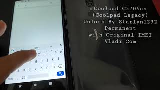 Coolpad Legacy (CP3705AS) Unlock Done demo Starlyn1232