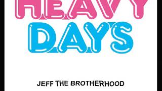 Jeff the Brotherhood - Bone Jam