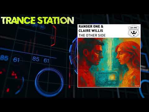 Ranger One & Claire Willis - The Other Side (Extended Mix) [WE ARE TRANCE]