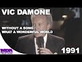 Vic Damone - "Without A Song" & "What A Wonderful World" (1991) - MDA Telethon