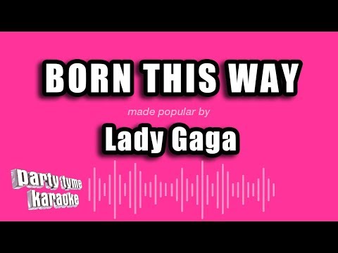 Lady Gaga - Born This Way (Karaoke Version)