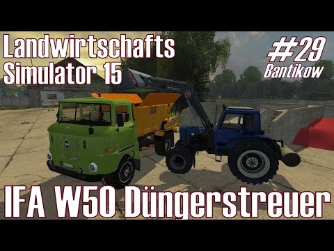LS15 I Bantikow #29 ★ IFA W50 Düngerstreuer ★ Landwirtschafts Simulator 15 [Deutsch/HD]