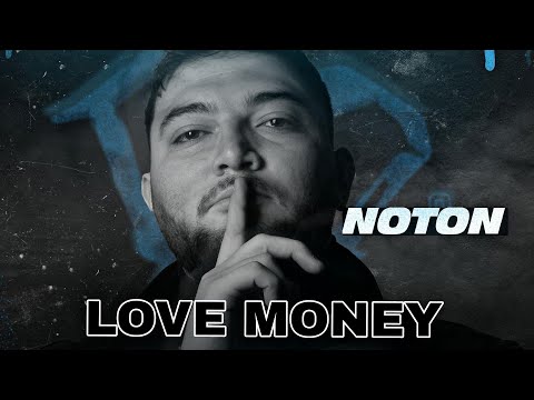 Noton - LOVE MONEY (Official Music Video)