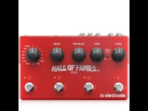 The Truth about the TC Electronic Hall of Fame 2x4 reverb pedal