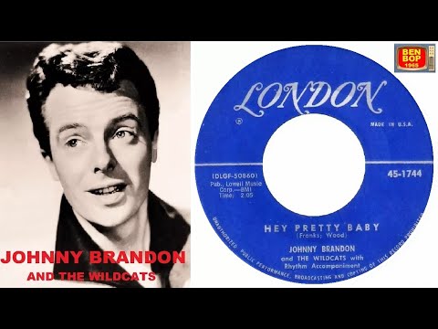 JOHNNY BRANDON & The Wildcats - Hey Pretty Baby (1957)