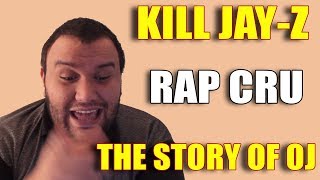 Kill Jay-Z e Story of OJ - RapCru