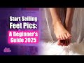 How To Sell Feet Pics On FeetFinder 2025 Beginner S Guide To Making Money Online