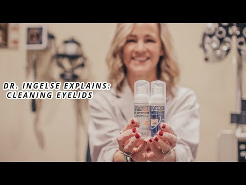 Dr. Ingelse Explains: Cleaning Eyelids