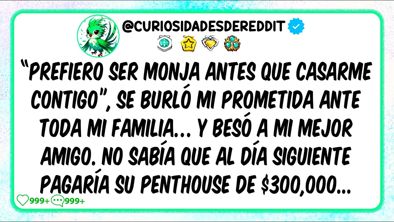 "Prefiero ser MONJA antes que satisfaga contigo" se BURLÓ mi prometida y BESÓ a mi mejor amigo