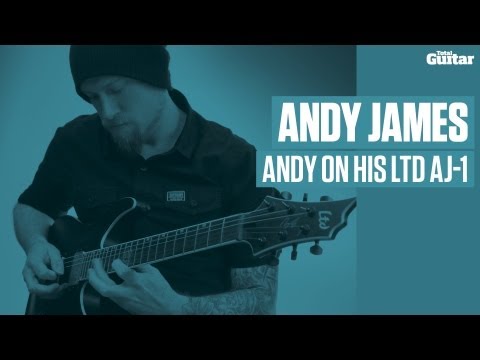 Andy James on his LTD AJ-1 (TG240)