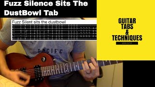 Fuzz Silent Sits The Dustbowl Guitar Lesson Tutorial With Tabs