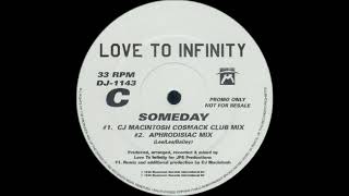 Love To Infinity - Someday (Aphrodisiac Mix)