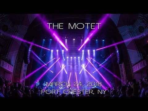 The Motet: 2018-03-24 - The Capitol Theatre; Port Chester, NY (Complete Show) [4K]