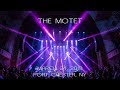 The Motet: 2018-03-24 - The Capitol Theatre; Port Chester, NY (Complete Show) [4K]