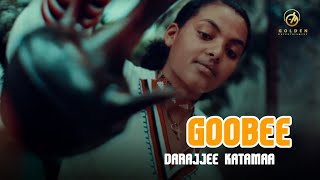 Darajjee Katamaa - Goobee - Ethiopian Oromo Music 2021 [Official Video]