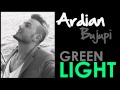 Ardian Bujupi - Green Light