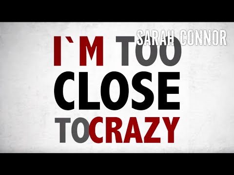 download lagu mp3 mp4 Sarah Connor Close To Crazy Lyrics, download lagu Sarah Connor Close To Crazy Lyrics gratis, unduh video klip Sarah Connor Close To Crazy Lyrics