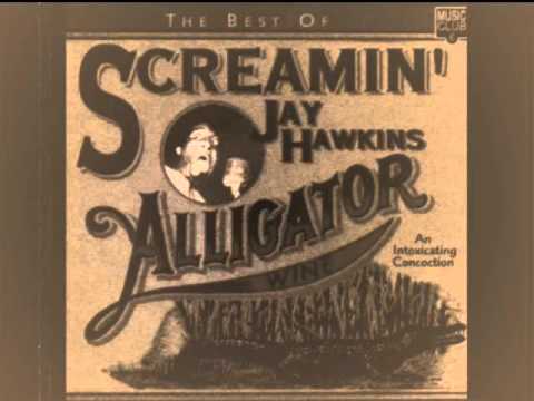 Screamin' Jay Hawkins - Alligator Wine