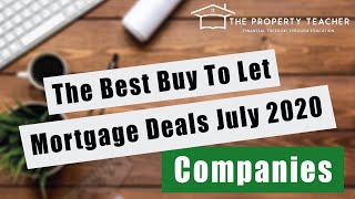 The Best Limited Company Buy to Let Mortgages July 2020