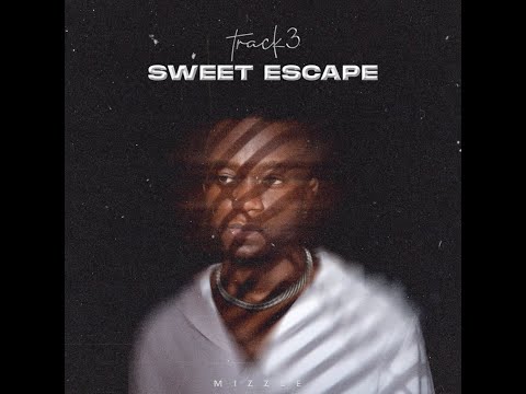 Mizzle - Sweet Escape (Audio)